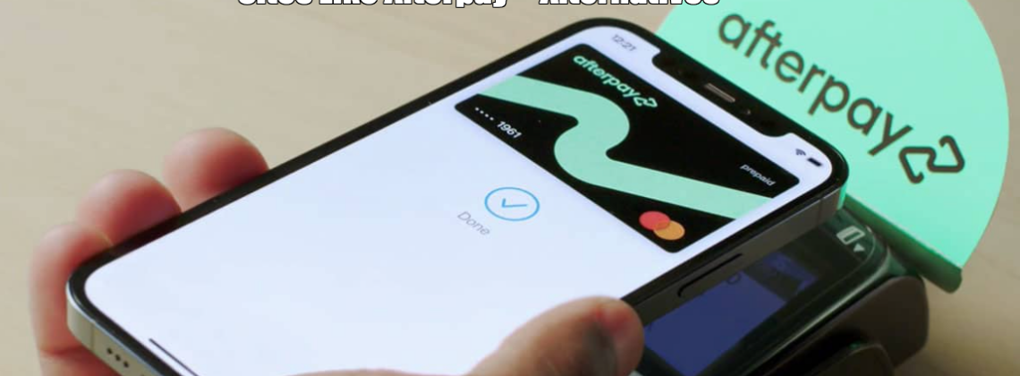 Sites Like Afterpay + Alternatives