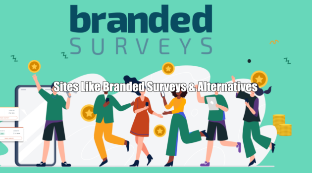 Sites Like Branded Surveys + Alternatives