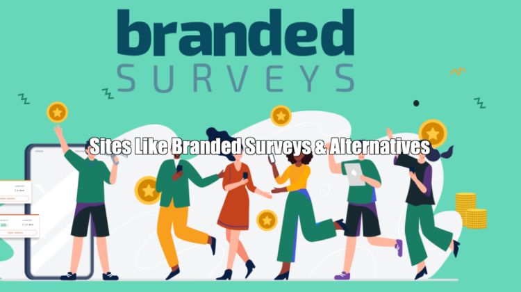 Sites Like Branded Surveys + Alternatives