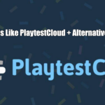 Sites Like PlaytestCloud + Alternatives