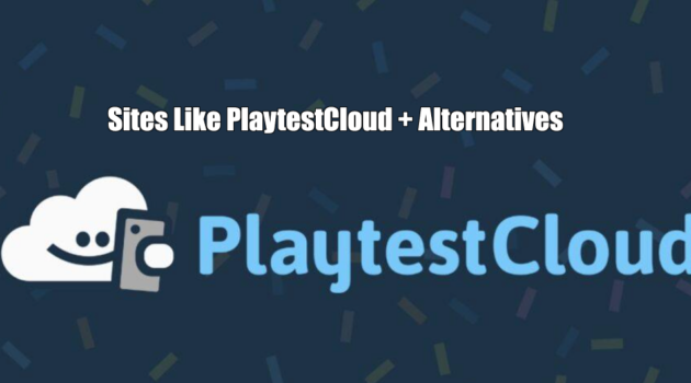 Sites Like PlaytestCloud + Alternatives