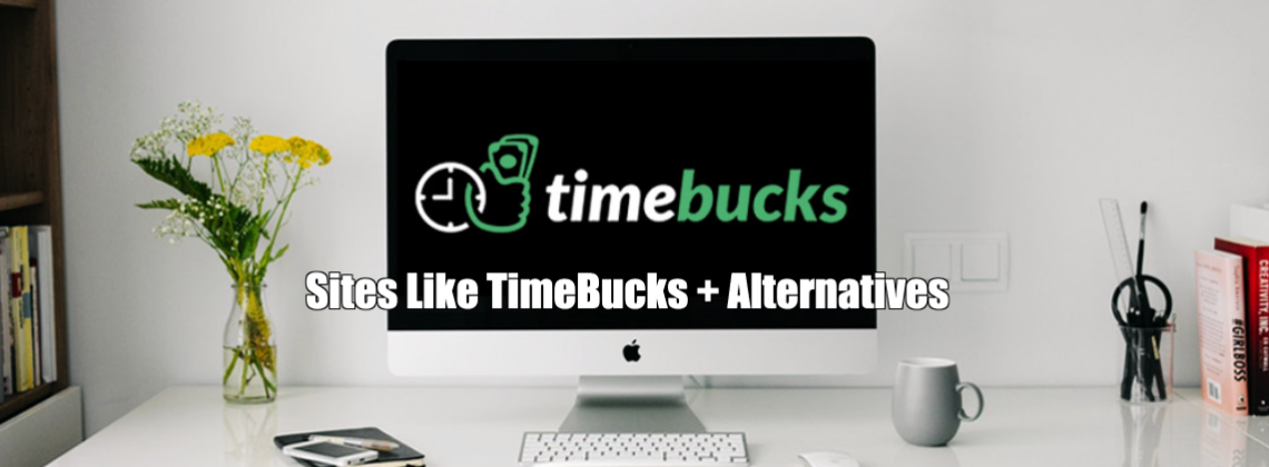 Sites Like TimeBucks + Alternatives